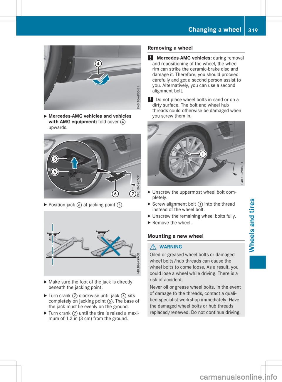 MERCEDES-BENZ SL CLASS 2020  Owners Manual X
Merce
des-AMGvehic lesand vehic les
with AMG equipment: foldcover 0085
upw ards. X
Posi tion jack 0084atjacking point0083. X
Make surethefoot ofthe jack isdirectly
benea ththe jacking point.
X Turn 