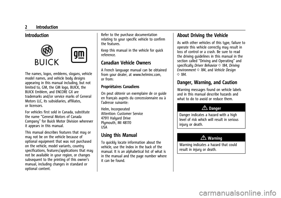 BUICK ENCORE GX 2023  Owners Manual Buick Encore GX Owner Manual (GMNA-Localizing-U.S./Canada/Mexico-
16263917) - 2023 - CRC - 2/24/22
2 Introduction
Introduction
The names, logos, emblems, slogans, vehicle
model names, and vehicle body