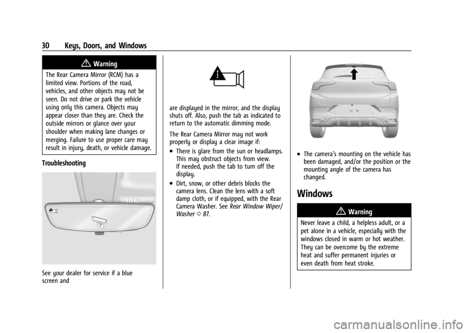 BUICK ENCORE GX 2023  Owners Manual Buick Encore GX Owner Manual (GMNA-Localizing-U.S./Canada/Mexico-
16263917) - 2023 - CRC - 2/24/22
30 Keys, Doors, and Windows
{Warning
The Rear Camera Mirror (RCM) has a
limited view. Portions of the