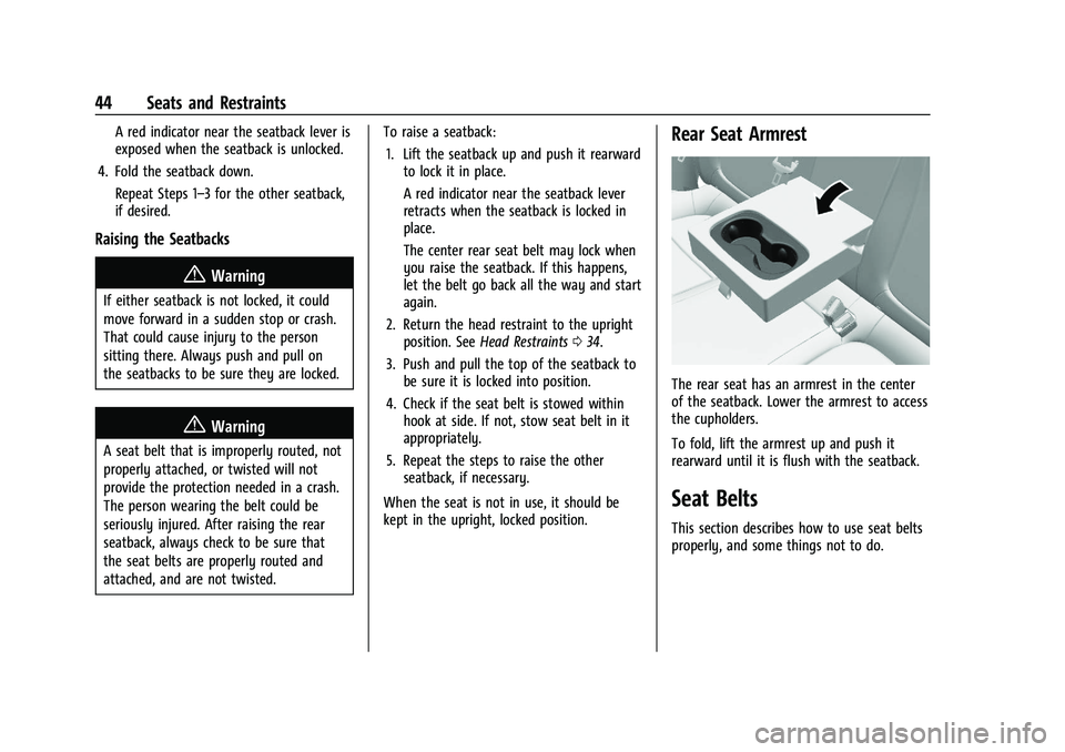 BUICK ENCORE GX 2022  Owners Manual Buick Encore GX Owner Manual (GMNA-Localizing-U.S./Canada/Mexico-
15481080) - 2022 - CRC - 6/1/21
44 Seats and Restraints
A red indicator near the seatback lever is
exposed when the seatback is unlock