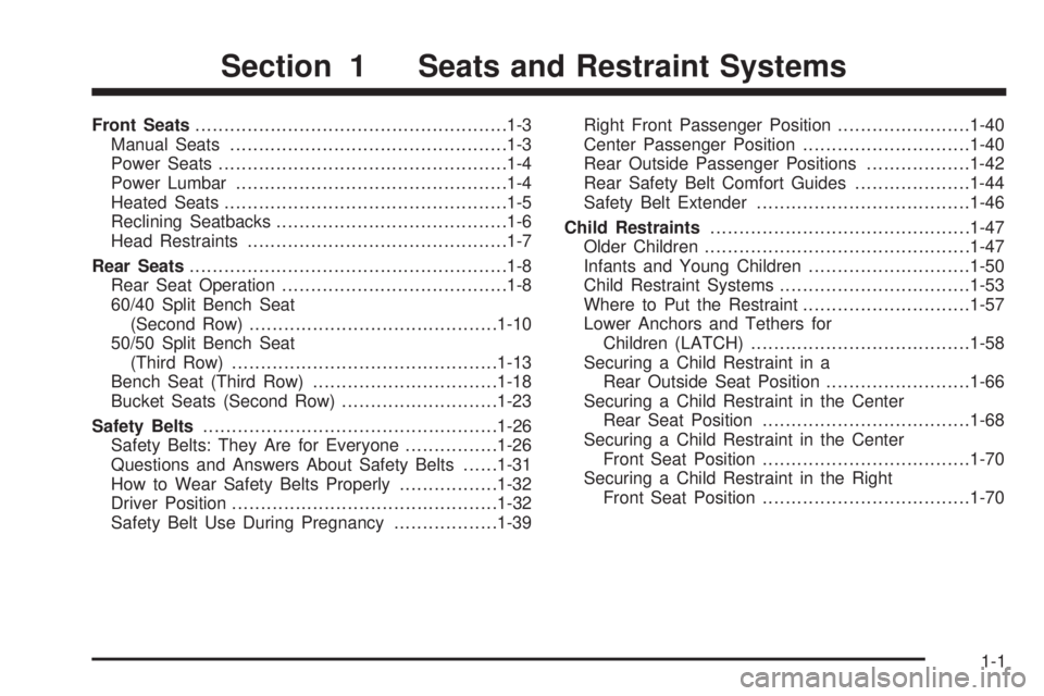 GMC YUKON 2006  Owners Manual Front Seats......................................................1-3
Manual Seats................................................1-3
Power Seats..................................................1-4
Po