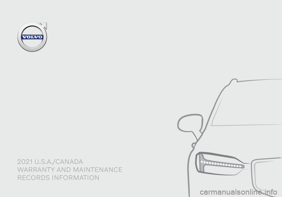 VOLVO C60 RECHARGE 2021  Warranty and Maintenance Records Information 2021 U.S.A./CANADAWARRANTY AND MAINTENANCE
RECORDS INFORMATION 