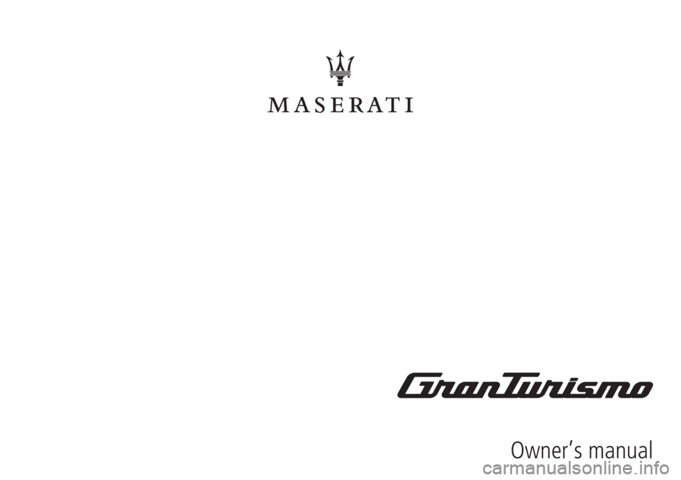 MASERATI GRANTURISMO 2020  Owners Manual Owner’s manual 