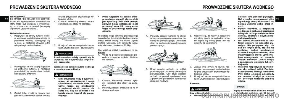 YAMAHA EX 2021  Instrukcja obsługi (in Polish) 6869WSKAZÓWKAEX  SPORT  /  EX  DELUXE  /  EX  LIMITED: model  jest  wyposażony  w  stopień  rufowy, który  może  być  obniżony  i  wykorzysta-ny  przy  powrocie  na  pokład  (szczegóły  w pu