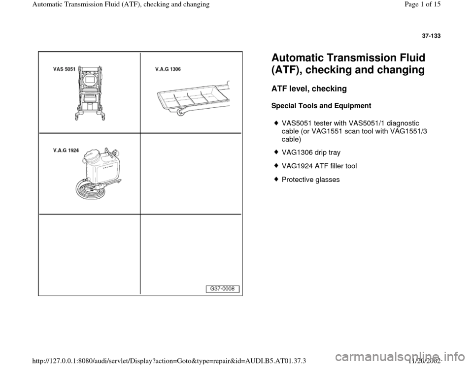 AUDI A8 1996 D2 / 1.G 01V Transmission ATF Checking And Changing Workshop Manual 