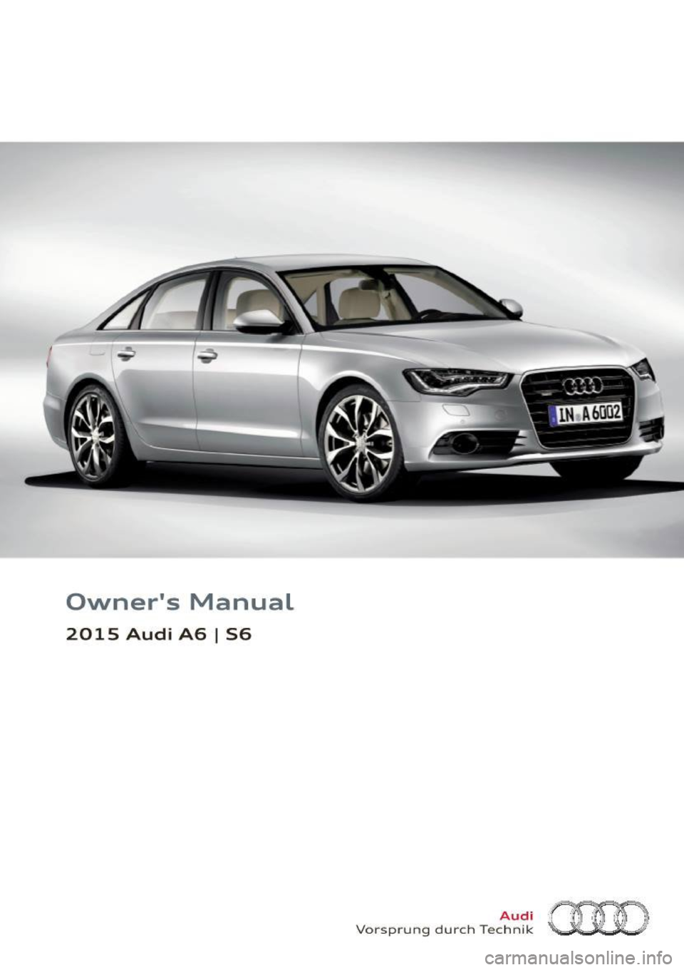 AUDI A6 2015  Owners Manual Owners  Manual 
2015  Audi  A6 I S6 
Vorspr ung  d urc h Tec ~~1~ (:)(J[I)  