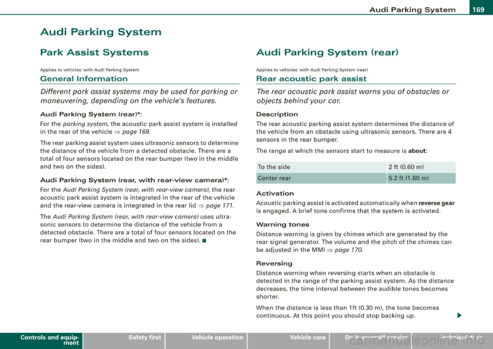 AUDI S6 2009  Owners Manual _____________________________________________ A_u_ d_ i _P _a_ r_ k_ i_n ..;:g =-- S...:y:- s_ t_ e_ m  ___ lfflll 
Audi  Parking  System 
Park  Assist  Systems 
Applies  to  vehicles:  with  Aud i Pa