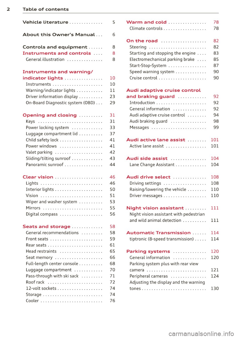 AUDI A8 2015  Owners Manual 2  Table  of  contents Vehicle  literature  .. .. .. .. .. ... . 
5 
About  this  Owners  Manual . . . 6 
Controls  and equipment  .. ...  . 
Ins truments  and  controls  .. . . 
General  illustratio