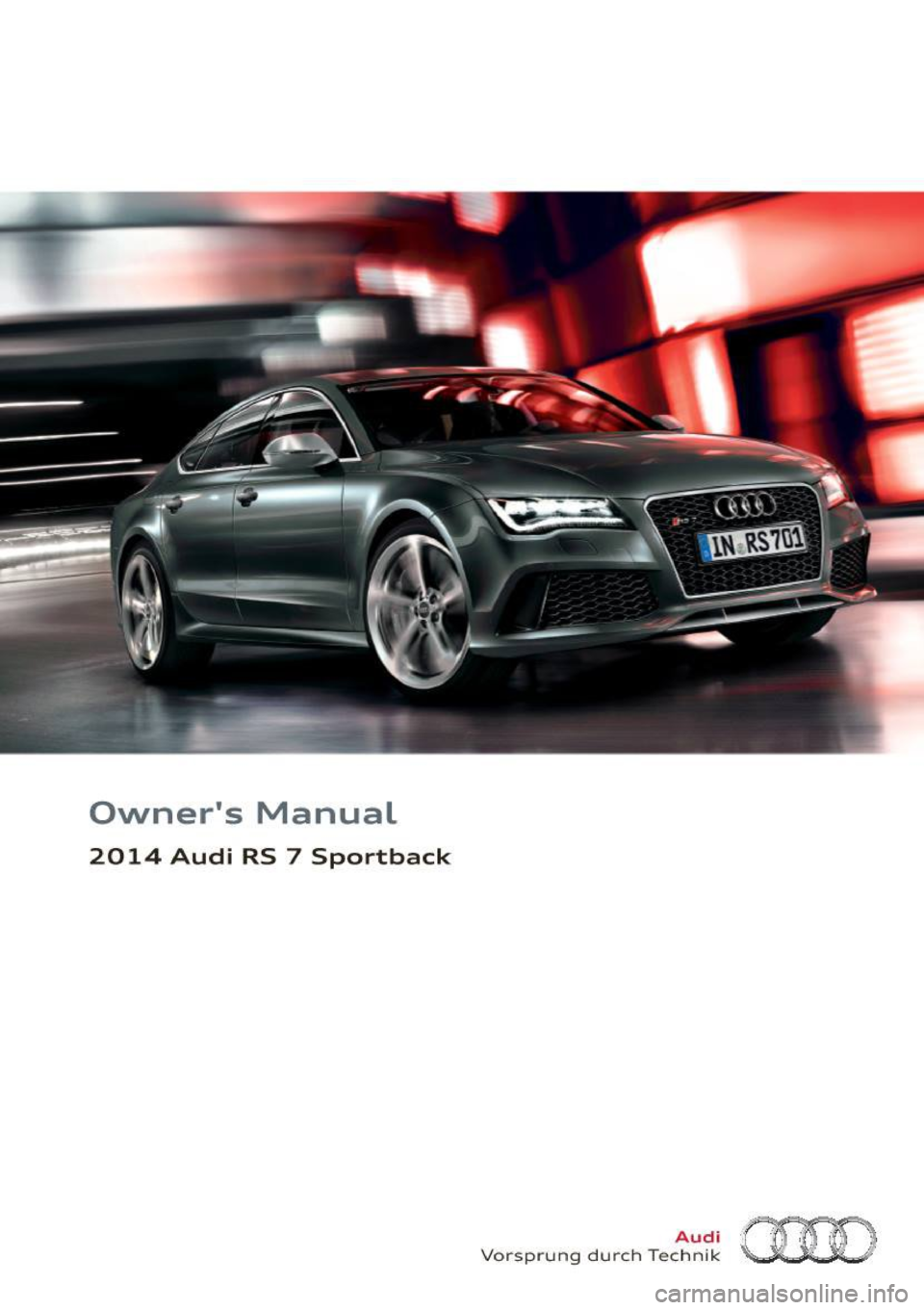 AUDI RS7 SPORTBACK 2014  Owners Manual Owners  Manual 
2014  Audi  RS  7  Sportback 
Vorsp rung  du rch  Tec~~f~ (HD  