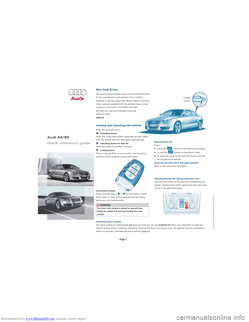 AUDI A5 2008 8T / 1.G Quick Reference Guide Downloaded from www.Manualslib.com manuals search engine 
Page 1

Audi A5/S5
Quick  reference  guide

Dear Audi Driver,
This quick reference guide gives you a brief introduction 
to the main features 