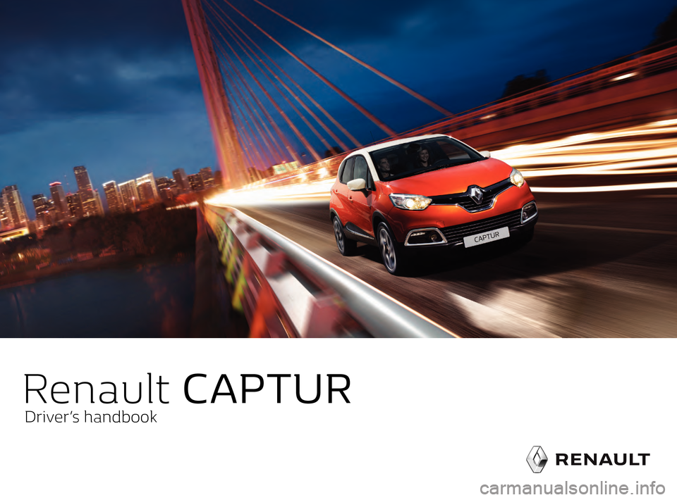 RENAULT CAPTUR 2016 1.G Owners Manual RenaultCAPTUR
Drivers handbook     