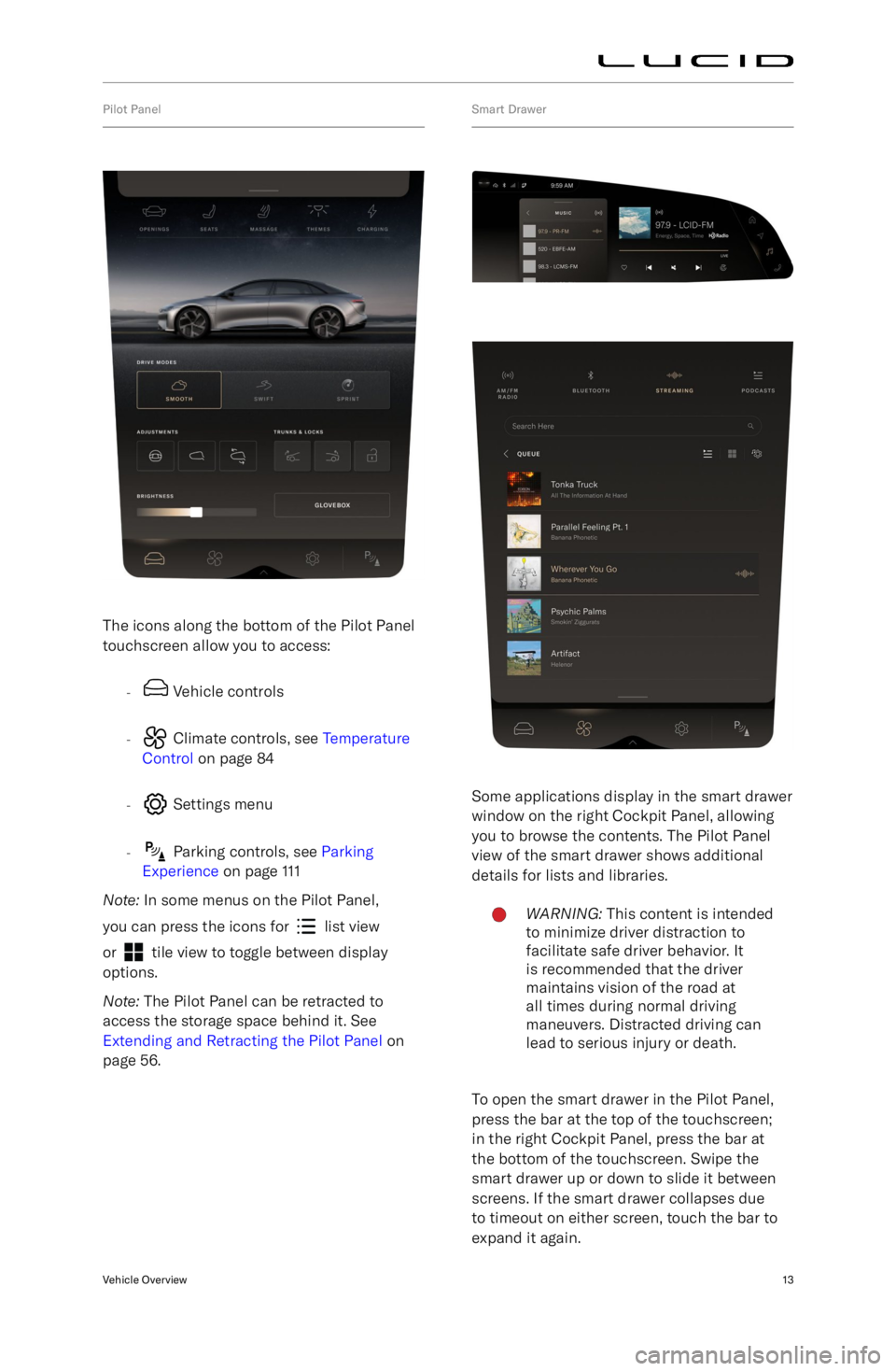 LUCID AIR 2023  Owners Manual Pilot Panel
The icons along the bottom of the Pilot Panel
touchscreen allow you to access:
-
 Vehicle controls
-
 Climate controls, see  Temperature
Control  on page 84
-
 Settings menu
-
 Parking con