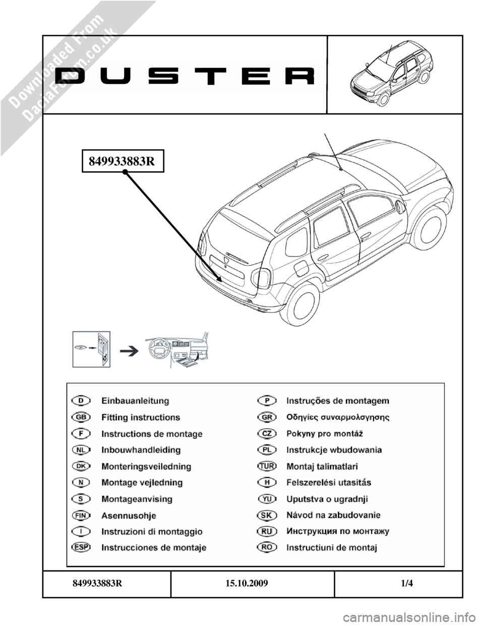 DACIA DUSTER 2010 1.G Bootlip Protector Fitting Guide Workshop Manual                 
    
                                    
     
 
           15.10.2009  1/4 
849933883R  
849933883R      