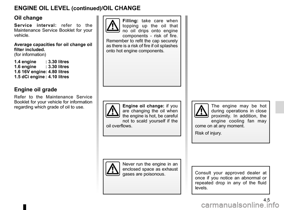 DACIA SANDERO 2013 2.G Owners Manual 
filteroil filter .............................................................(current page)oil change  ..............................................................(current page)
JauneNoirNoir text