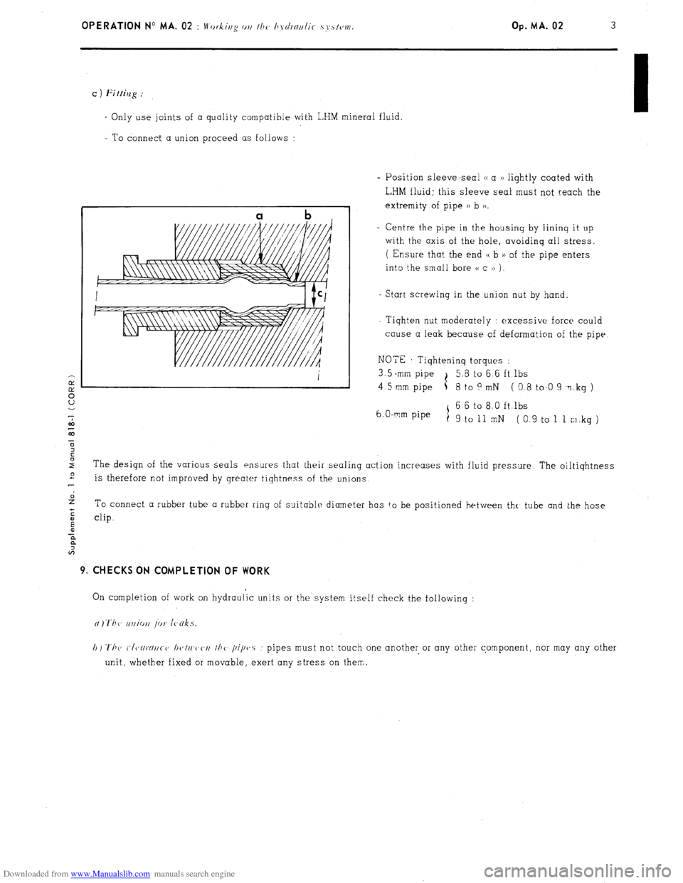 Citroen CX 1982 1.G Workshop Manual Downloaded from www.Manualslib.com manuals search engine OPERATION No MA. 02 : I+ 4’  0, “‘g 01, Ill<, l1\~c!).ollli(- s\‘sfell~. Op. MA. 02 
I To connect a union proceed as follows : 
- Posit