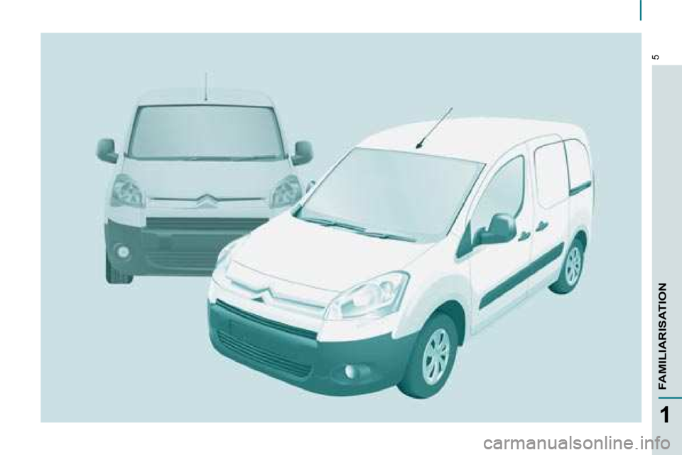 CITROEN BERLINGO 2008  Owners Manual 5
1
FAMILIARISATION  