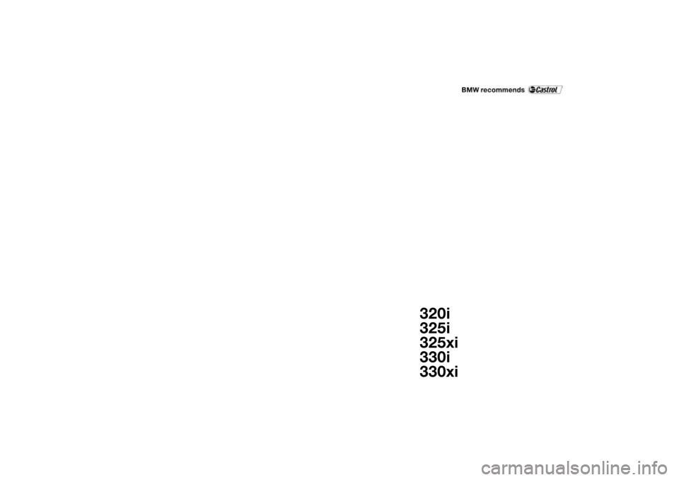 BMW 325XI SEDAN 2004 E46 Owners Manual  
320i
325i
325xi
330i
330xi 