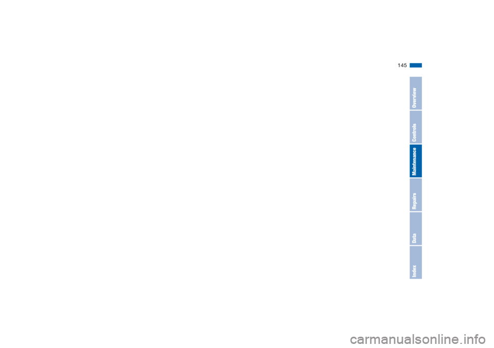 BMW 325CI CONVERTIBLE 2004 E46 Owners Manual 145
OverviewControlsMaintenanceRepairsDataIndex 