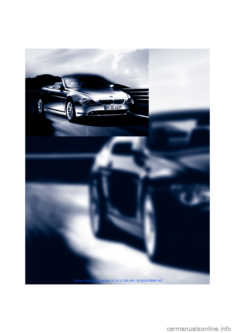 BMW 645I COUPE 2005 E63 Owners Manual BMW 645I COUPE 2005 E63 Owners Manual