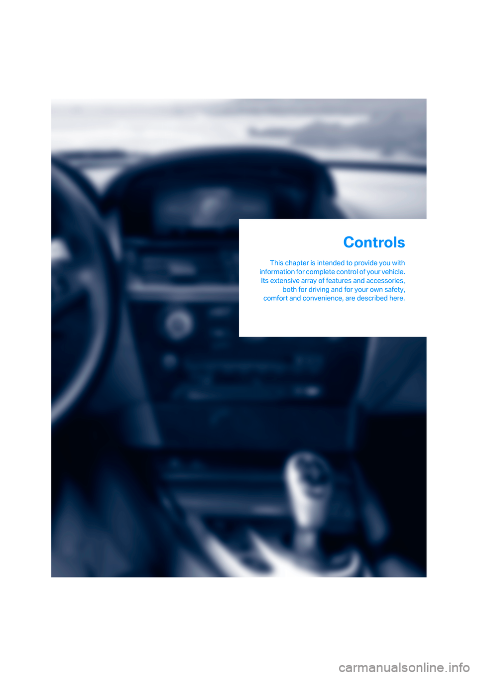 BMW M6 2008 E63 Owners Guide Controls
This chapter is intended to provide you with
information for complete control of your vehicle.
Its extensive array of features and accessories,
both for driving and for your own safety,
comfo BMW M6 2008 E63 Owners Guide Controls
This chapter is intended to provide you with
information for complete control of your vehicle.
Its extensive array of features and accessories,
both for driving and for your own safety,
comfo