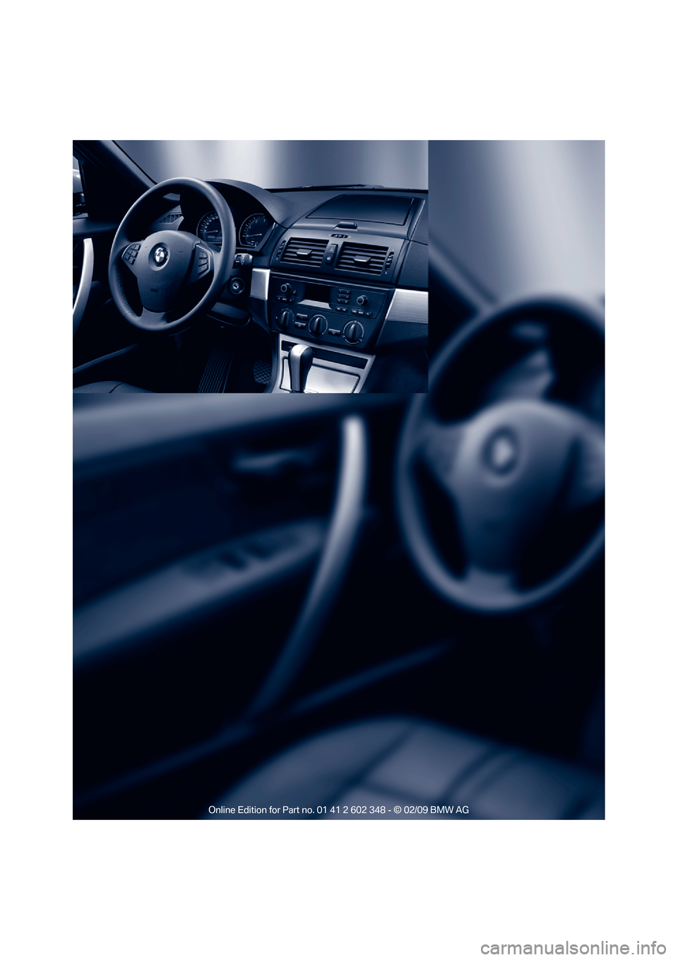 BMW X3 XDRIVE 28I 2010 E83 User Guide BMW X3 XDRIVE 28I 2010 E83 User Guide
