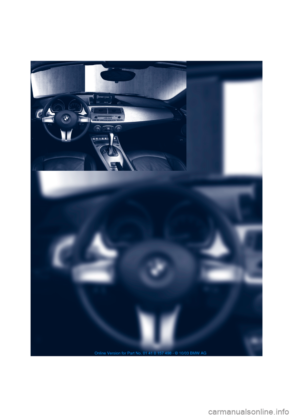 BMW Z4 ROADSTER 2.5I 2004 E85 User Guide BMW Z4 ROADSTER 2.5I 2004 E85 User Guide