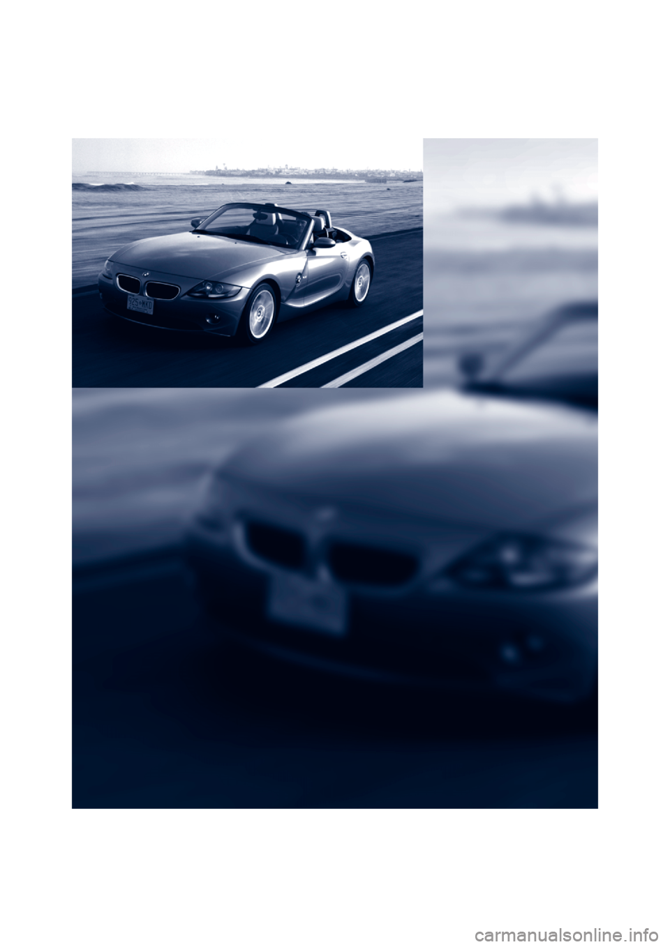 BMW Z4 ROADSTER 2.5I 2005 E85 Owners Manual BMW Z4 ROADSTER 2.5I 2005 E85 Owners Manual