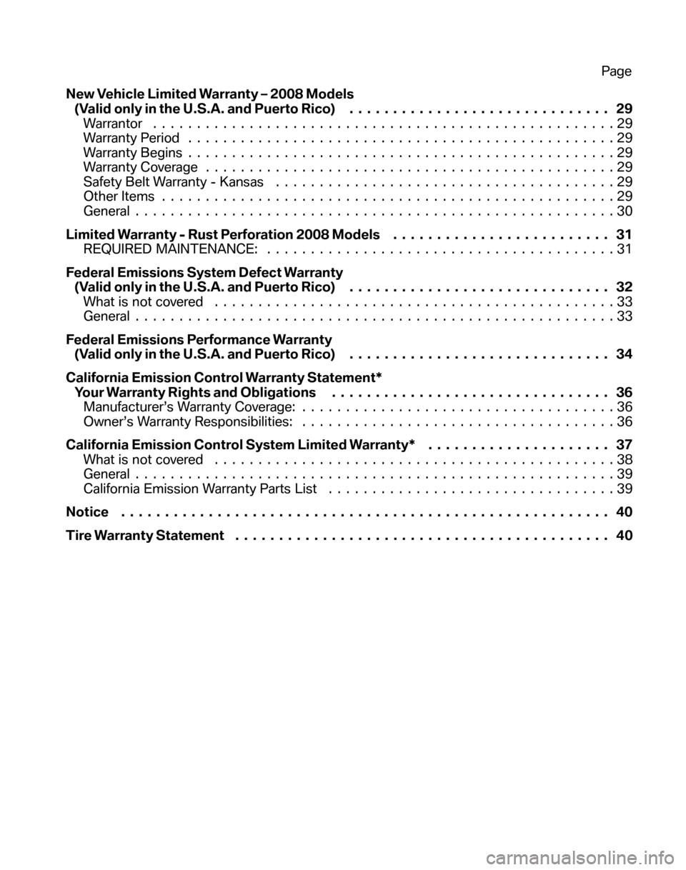 BMW Z4 COUPE 2008 E86 Service and warranty information New Vehicle Limited Warranty – 2008 Models (Valid only in the U.S.A. and Puerto Rico)  .............................. 29 
Warrantor .....................................................29
Warranty P