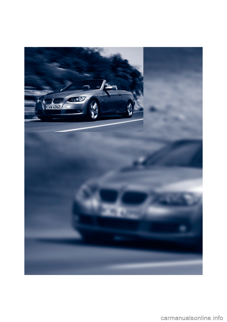 BMW 335I CONVERTIBLE 2007 E93 Owners Manual BMW 335I CONVERTIBLE 2007 E93 Owners Manual