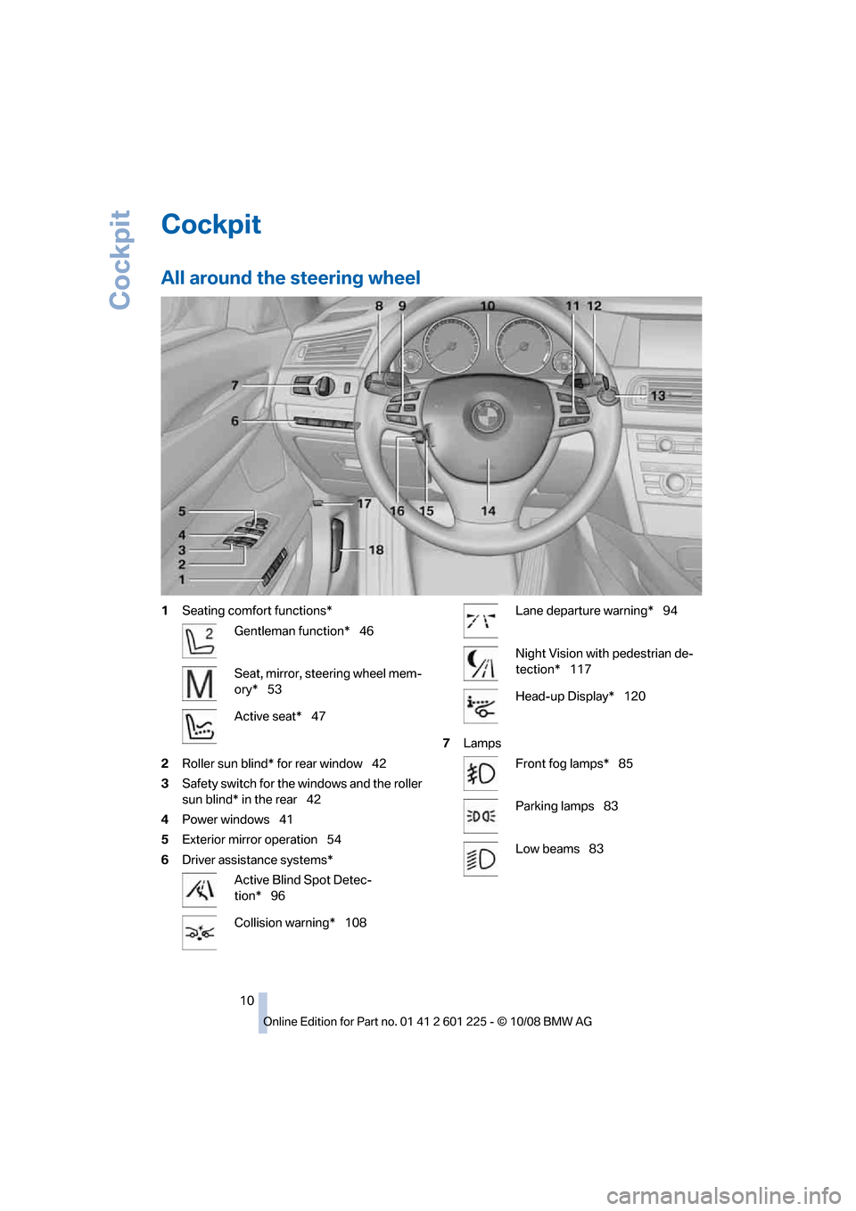 BMW 750I 2009 F01 User Guide �$�P�D�L�Q�J�U
�"�M�M��B�S�P�V�O�E��U�I�F��T�U�F�F�S�J�O�H��X�I�F�F�M
��4�F�B�U�J�O�H��D�P�N�G�P�S�U��G�V�O�D�U�J�P�O�T�
�(�F�O�U�M�F�N�B�O��G�V�O�D�U�J�P�O�\_��
�4�F�B�U�
��N�J�S�S�P�S