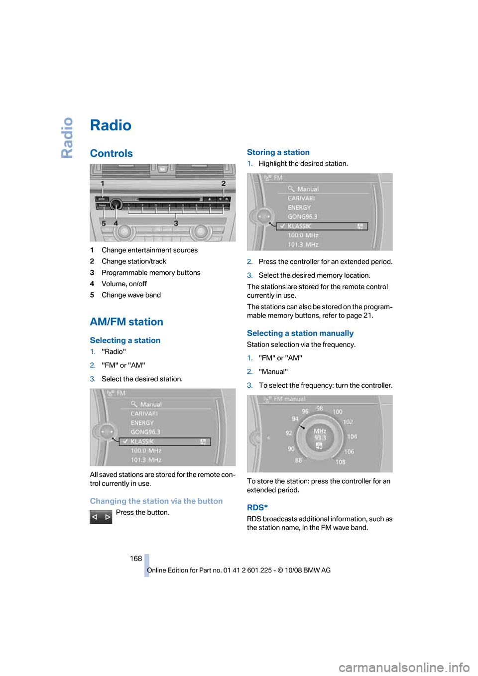 BMW 750I 2009 F01 Owners Manual �3�B�E�J�P
�$�P�O�U�S�P�M�T
��$�I�B�O�H�F��F�O�U�F�S�U�B�J�O�N�F�O�U��T�P�V�S�D�F�T
� �$�I�B�O�H�F��T�U�B�U�J�P�O��U�S�B�D�L
� �1�S�P�H�S�B�N�N�B�C�M�F��N�F�N�P�S�Z��C�V�U�U�P�O�T
� �7�P�M�V