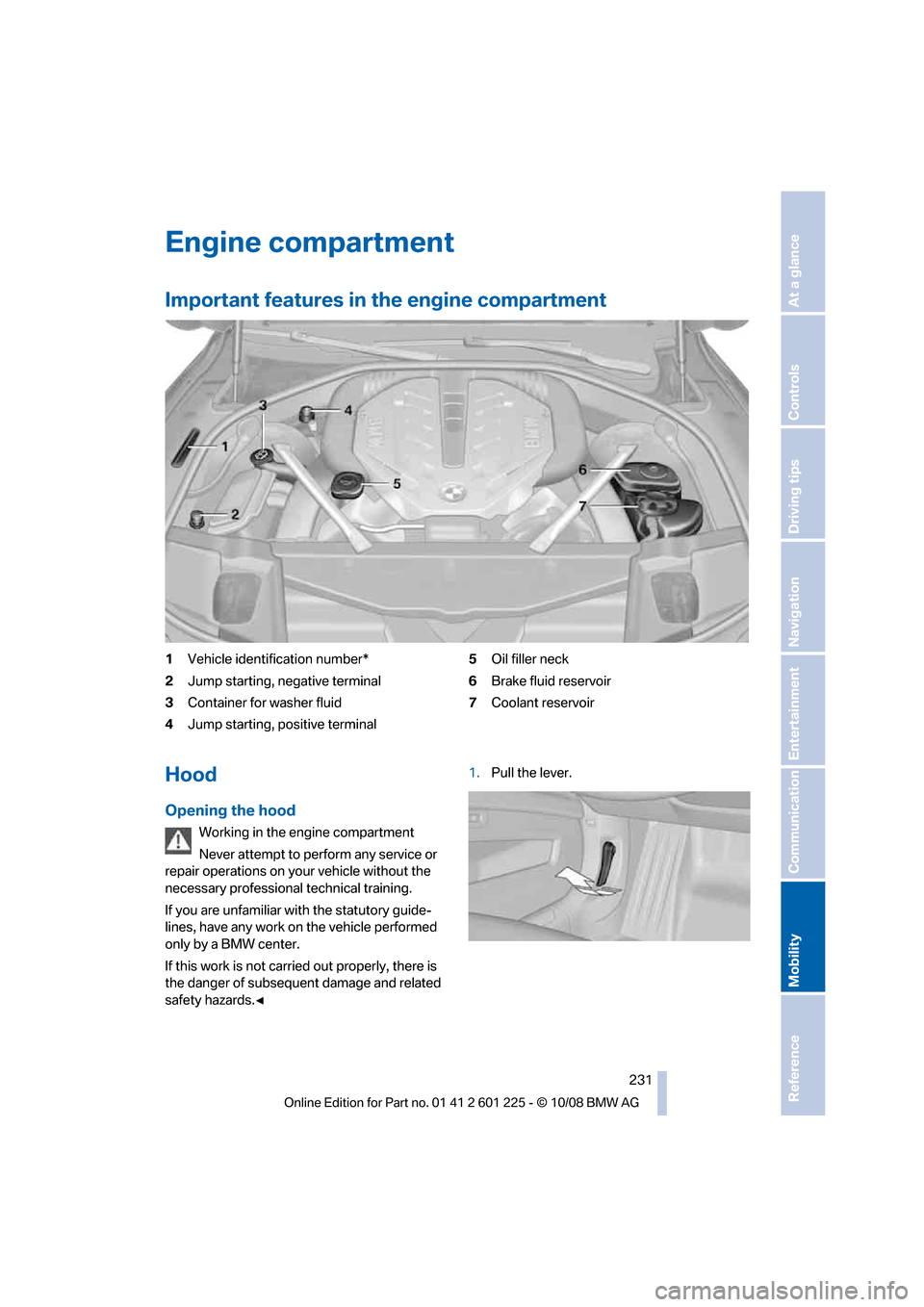 BMW 750I 2009 F01 Owners Manual �&�O�H�J�O�F��D�P�N�Q�B�S�U�N�F�O�U
�*�N�Q�P�S�U�B�O�U��G�F�B�U�V�S�F�T��J�O��U�I�F��F�O�H�J�O�F��D�P�N�Q�B�S�U�N�F�O�U
��7�F�I�J�D�M�F��J�E�F�O�U�J�G�J�D�B�U�J�P�O��O�V�N�C�F�S�
� �+�V�N�Q