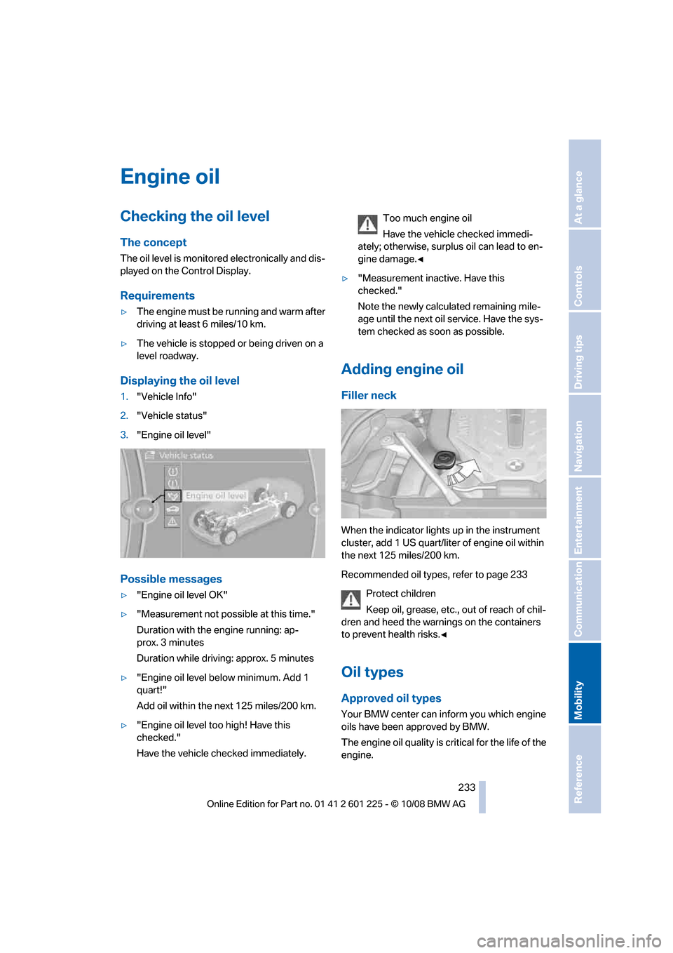 BMW 750I 2009 F01 Owners Manual �&�O�H�J�O�F��P�J�M
�$�I�F�D�L�J�O�H��U�I�F��P�J�M��M�F�W�F�M
�5�I�F��D�P�O�D�F�Q�U
�5�I�F��P�J�M��M�F�W�F�M��J�T��N�P�O�J�U�P�S�F�E��F�M�F�D�U�S�P�O�J�D�B�M�M�Z��B�O�E��E�J�Tj
�Q�M�B�Z�F
