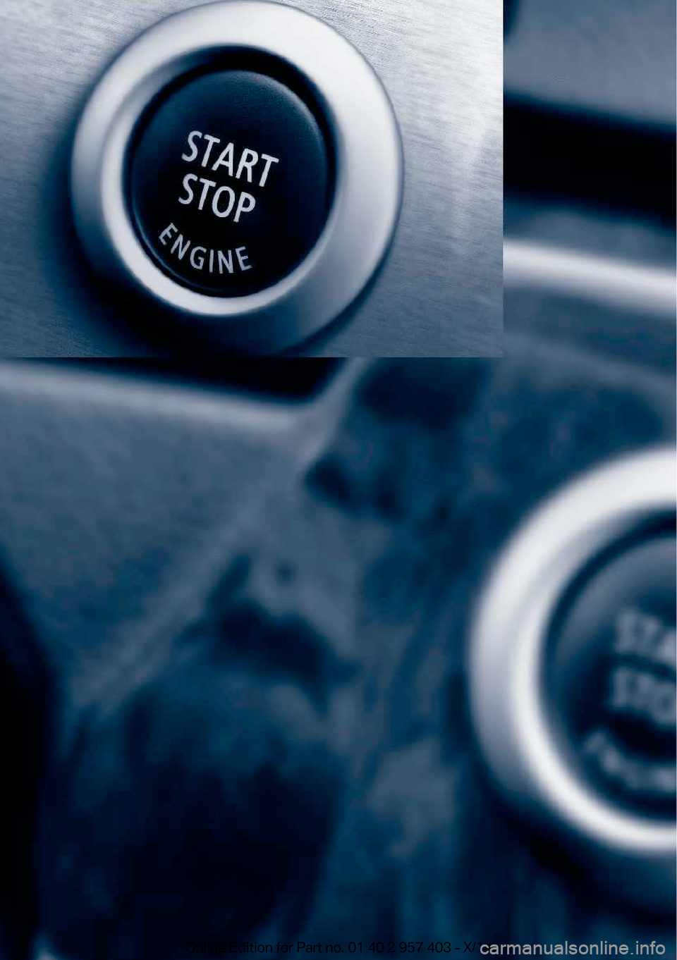 BMW Z4 2014 E89 Owners Guide
Online Edition for Part no. 01 40 2 957 403 - X/14 BMW Z4 2014 E89 Owners Guide
Online Edition for Part no. 01 40 2 957 403 - X/14