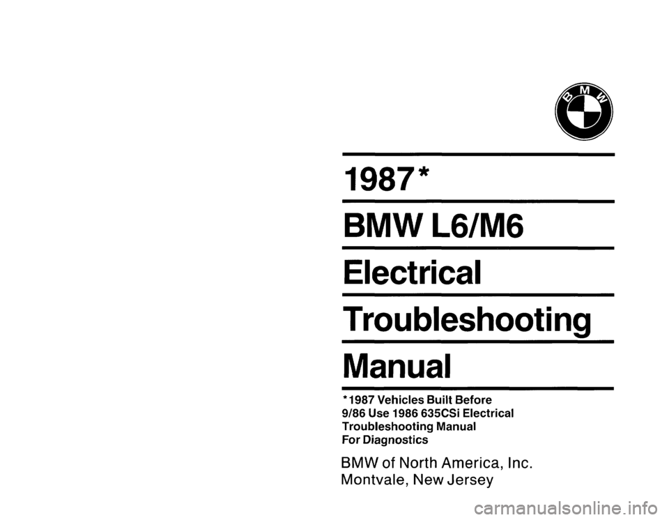 BMW M6 1987 E24 Electrical Troubleshooting Manual BMW M6 1987 E24 Electrical Troubleshooting Manual