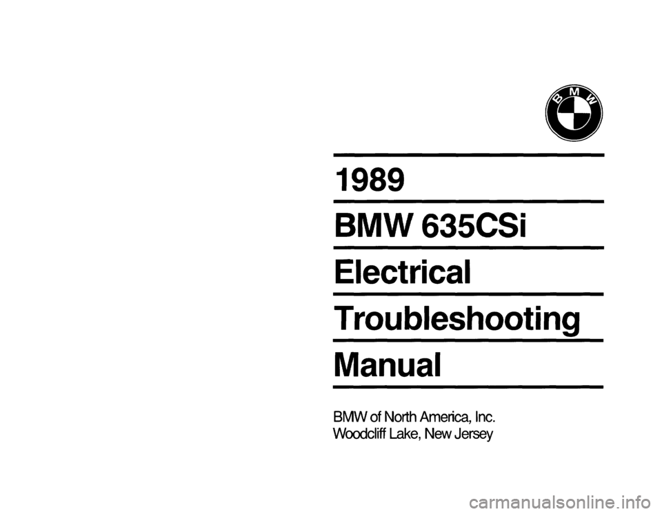 BMW 635csi 1989 E24 Electrical Troubleshooting Manual BMW 635csi 1989 E24 Electrical Troubleshooting Manual
