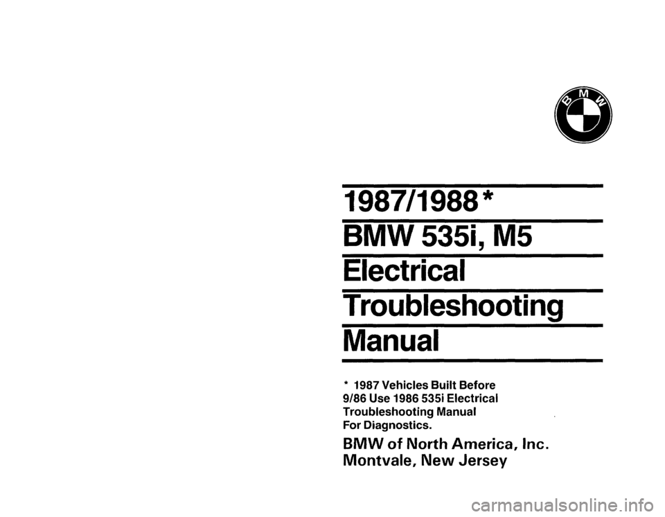 BMW M5 1987 E28 Electrical Troubleshooting Manual BMW M5 1987 E28 Electrical Troubleshooting Manual