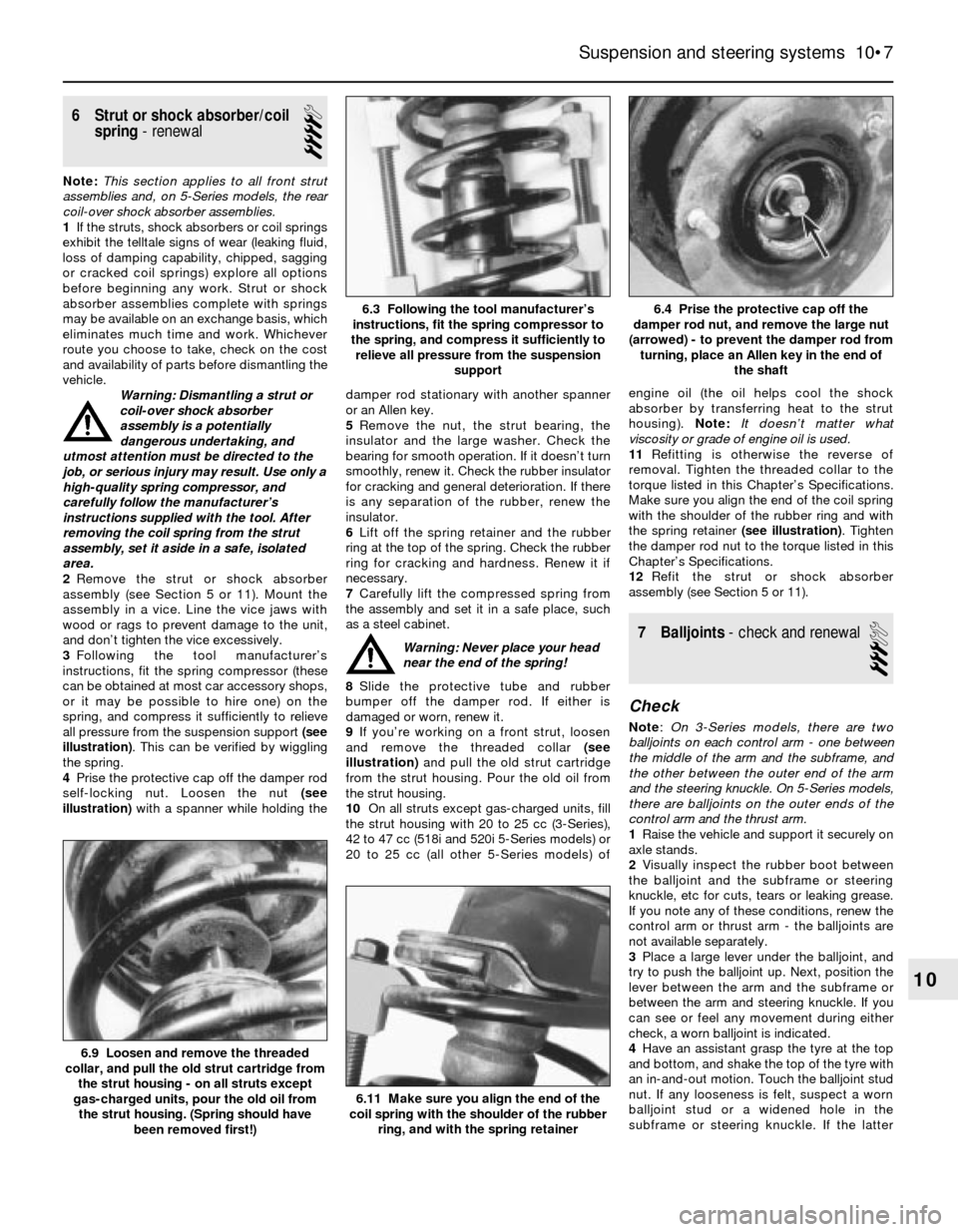 BMW 3 SERIES 1986 E30 Workshop Manual 6 Strut or shock absorber/coil
spring- renewal
4
Note:This section applies to all front strut
assemblies and, on 5-Series models, the rear
coil-over shock absorber assemblies.
1If the struts, shock ab