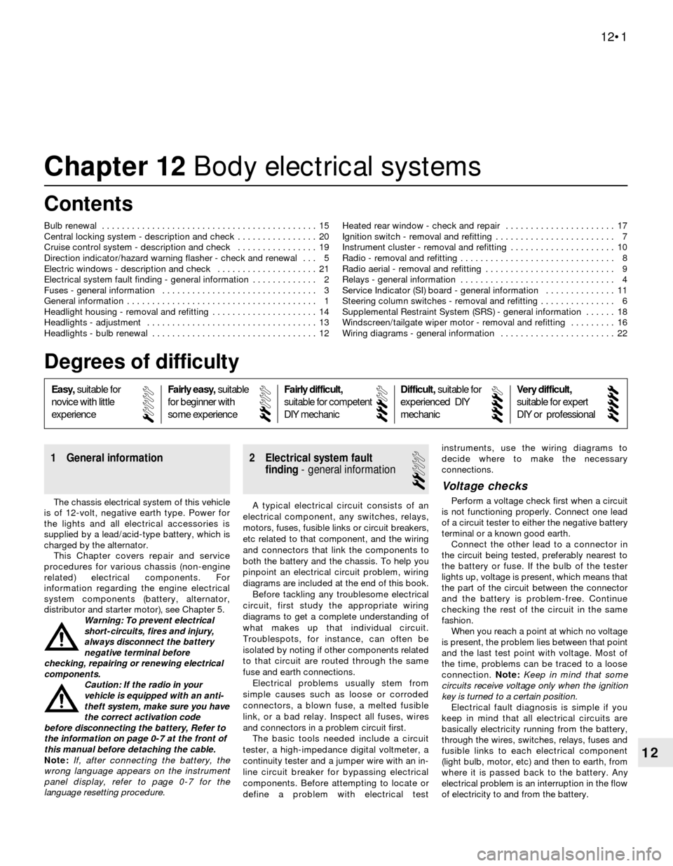 BMW 3 SERIES 1986 E30 Workshop Manual 12
Chapter 12 Body electrical systems
Bulb renewal  . . . . . . . . . . . . . . . . . . . . . . . . . . . . . . . . . . . . . . . . . . . 15
Central locking system - description and check  . . . . . .