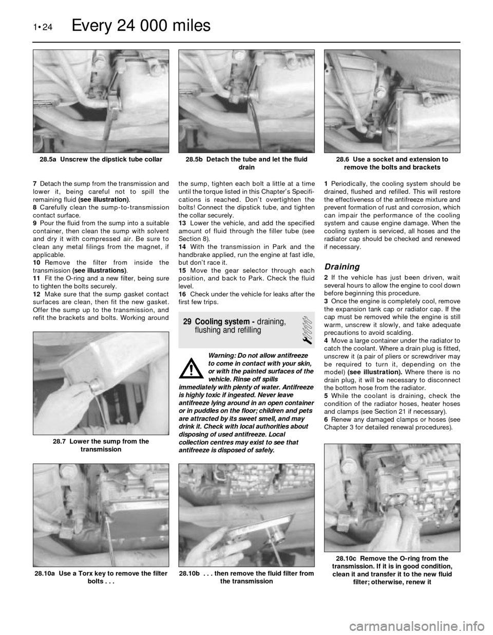 BMW 3 SERIES 1988 E30 Workshop Manual 7Detach the sump from the transmission and
lower it, being careful not to spill the
remaining fluid (see illustration).
8Carefully clean the sump-to-transmission
contact surface.
9Pour the fluid from 