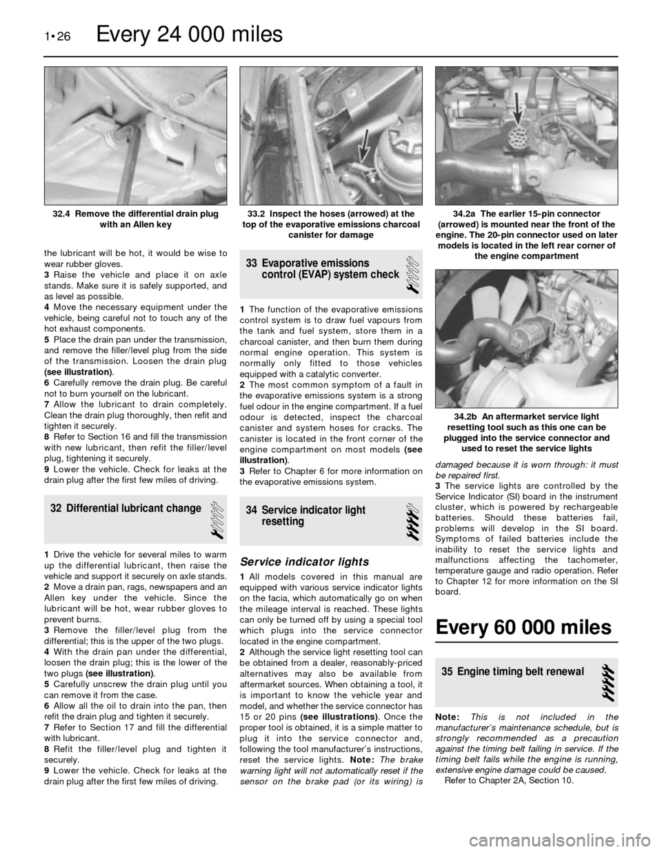 BMW 3 SERIES 1991 E30 Workshop Manual the lubricant will be hot, it would be wise to
wear rubber gloves.
3Raise the vehicle and place it on axle
stands. Make sure it is safely supported, and
as level as possible.
4Move the necessary equip BMW 3 SERIES 1991 E30 Workshop Manual the lubricant will be hot, it would be wise to
wear rubber gloves.
3Raise the vehicle and place it on axle
stands. Make sure it is safely supported, and
as level as possible.
4Move the necessary equip