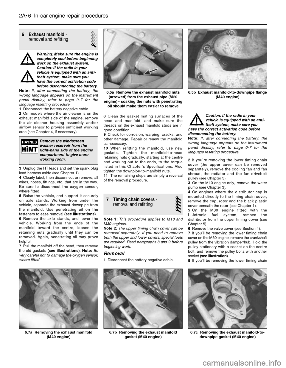 BMW 3 SERIES 1991 E30 Workshop Manual 6 Exhaust manifold-
removal and refitting
1
Warning: Make sure the engine is
completely cool before beginning
work on the exhaust system.
Caution: If the radio in your
vehicle is equipped with an ant BMW 3 SERIES 1991 E30 Workshop Manual 6 Exhaust manifold-
removal and refitting
1
Warning: Make sure the engine is
completely cool before beginning
work on the exhaust system.
Caution: If the radio in your
vehicle is equipped with an ant