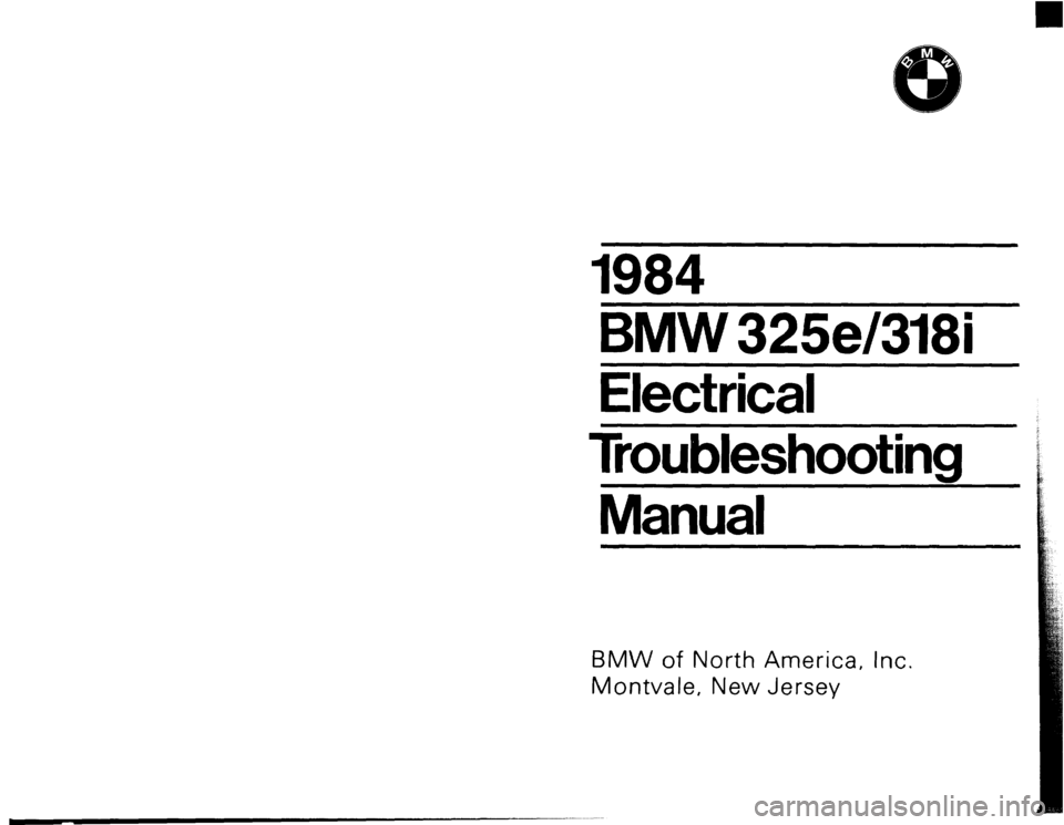 BMW 325e 1984 E30 Electrical Troubleshooting Manual BMW 325e 1984 E30 Electrical Troubleshooting Manual