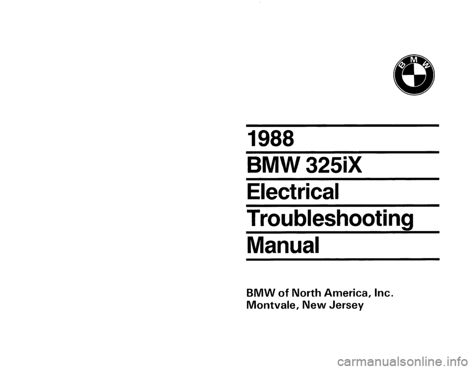 BMW 325IX 1988 E30 Electrical Troubleshooting Manual BMW 325IX 1988 E30 Electrical Troubleshooting Manual