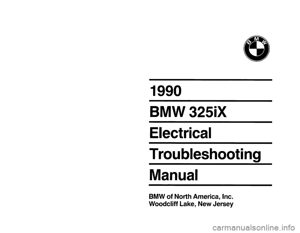 BMW 325ix 1990 E30 Electrical Troubleshooting Manual BMW 325ix 1990 E30 Electrical Troubleshooting Manual