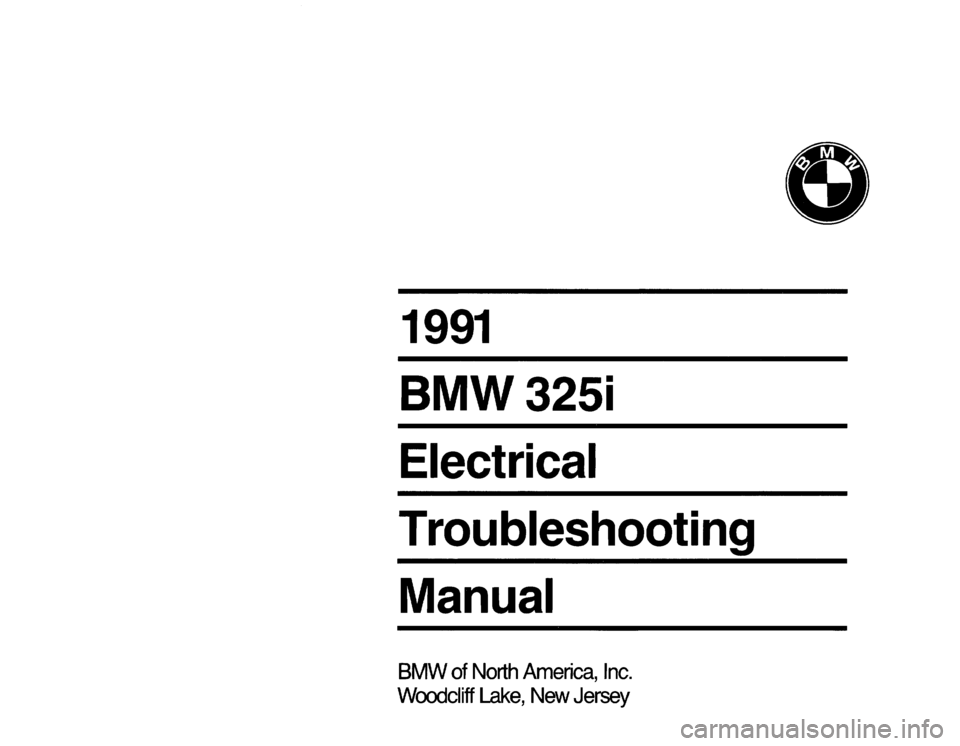 BMW 325i 1991 E30 Electrical Troubleshooting Manual BMW 325i 1991 E30 Electrical Troubleshooting Manual