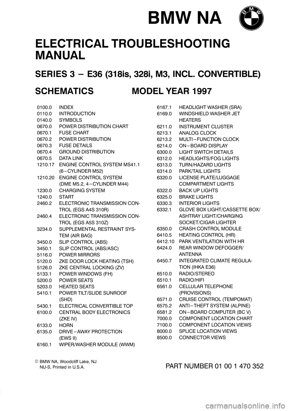 BMW 318i 1997 E36 Electrical Troubleshooting Manual  
  44-,20// +1. 
%7# !5036.- 03 %#
!"$ %" 	  	  

 

 	  	
	!" 	! 	  
    


�