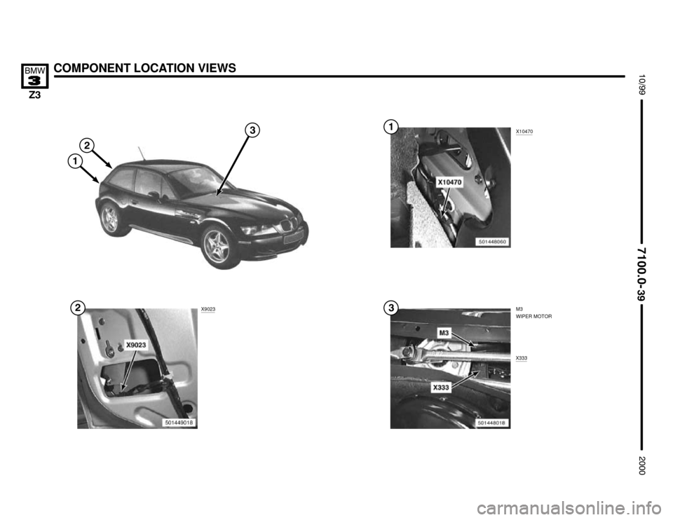 BMW Z3M ROADSTER 2000 E36 Electrical Troubleshooting Manual X10470


X333
COMPONENT LOCATION VIEWS




M3
WIPER MOTOR


X9023


 
