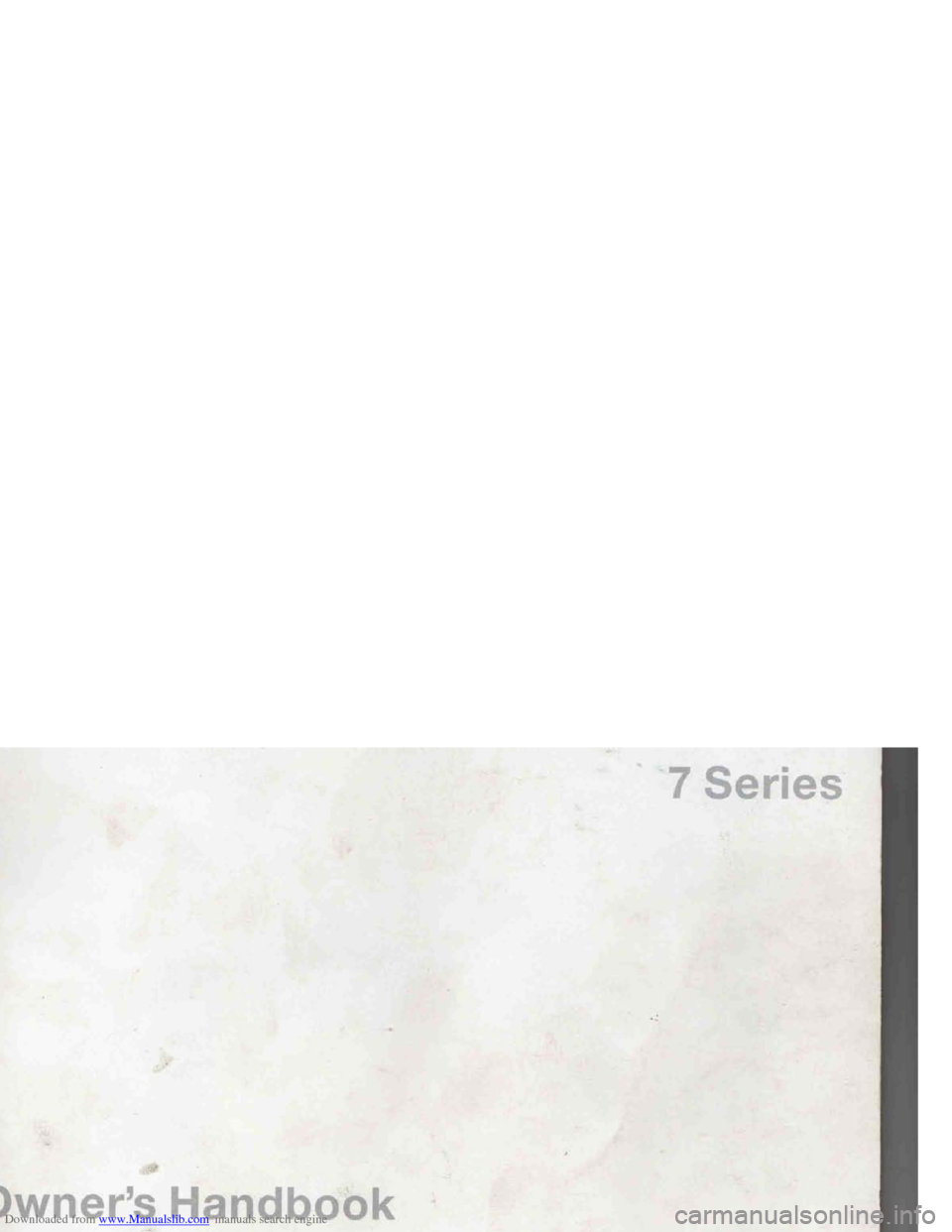 BMW 7 SERIES 1994 E38 Owners Manual Downloaded from www.Manualslib.com manuals search engine BMW 7 SERIES 1994 E38 Owners Manual Downloaded from www.Manualslib.com manuals search engine