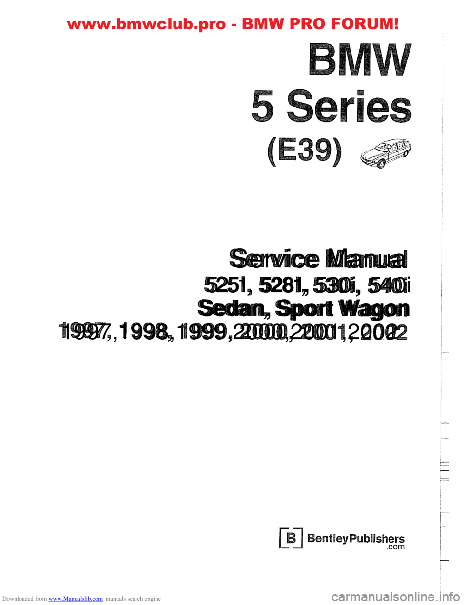 BMW 528i 1998 E39 Workshop Manual 